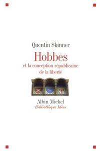 Hobbes Et La Conception Republicaine de La Liberte