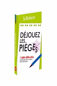 DEJOUEZ LES PIEGES