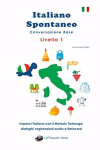 Italiano Spontaneo - Livello 1 Conversazione Base