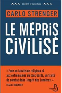 Le mépris civilisé
