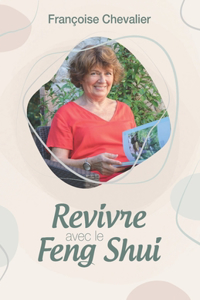 Revivre avec le Feng Shui