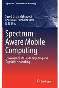 Spectrum-Aware Mobile Computing