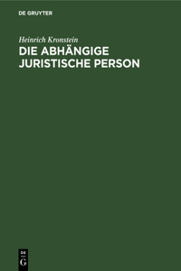 Die Abhängige Juristische Person