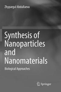 Synthesis of Nanoparticles and Nanomaterials