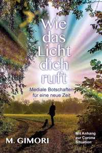 Wie das Licht dich ruft