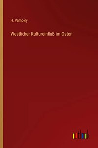 Westlicher Kultureinfluß im Osten