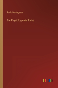 Physiologie der Liebe