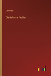 Die Halbinsel Arabien