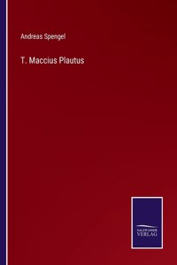 T. Maccius Plautus