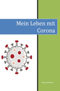 Mein Leben mit Corona