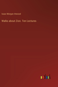 Walks about Zion. Ten Lectures