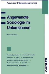 Angewandte Soziologie im Unternehmen