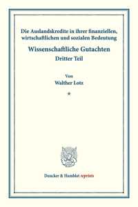 Die Auslandskredite in Ihrer Finanziellen, Wirtschaftlichen Und Sozialen Bedeutung