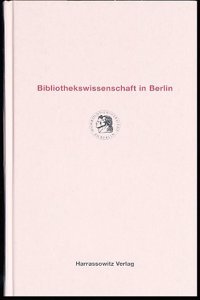 Bibliothekswissenschaft in Berlin
