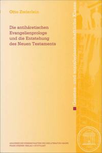 Antiharetischen Evangelienprologe Und Die Entstehung Des Neuen Testaments