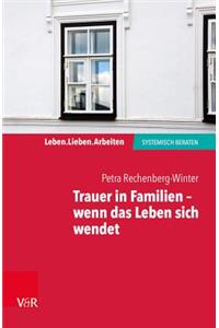 Trauer in Familien - Wenn Das Leben Sich Wendet