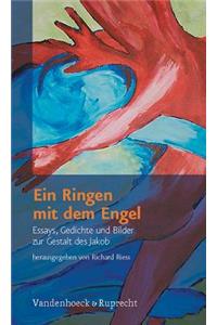 Ein Ringen mit dem Engel