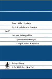 Haut Und Anhangsgebilde: Spezielle Histopathologie