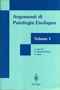 Argomenti Di Patologia Esofagea: Volume 1