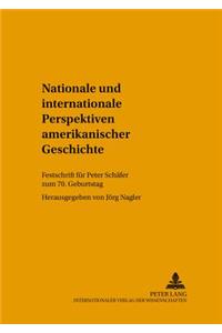 Nationale Und Internationale Perspektiven Amerikanischer Geschichte