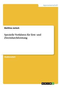 Spezielle Verfahren Fur Erst- Und Zweitdurchforstung