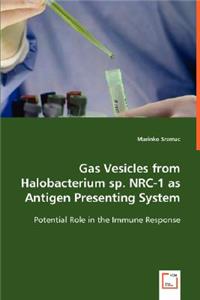 Gas Vesicles from Halobacterium sp. NRC-1 as Antigen Presenting System