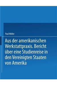 Aus der amerikanischen Werkstattpraxis