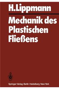 Mechanik Des Plastischen Fließens