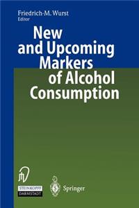 New and Upcoming Markers of Alcohol Consumption