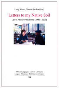 Letters to My Native Soil, 6: Lewis Nkosi Writes Home (2001-2009)