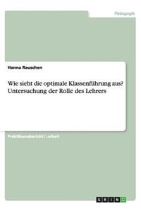 Wie Sieht Die Optimale Klassenführung Aus? Untersuchung Der Rolle Des Lehrers