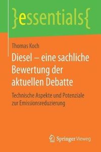 Diesel – eine sachliche Bewertung der aktuellen Debatte