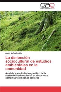 La Dimension Sociocultural de Estudios Ambientales En La Comunidad