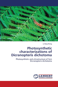 Photosynthetic characterizations of Dicranopteris dichotoma