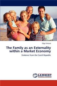 Family as an Externality Within a Market Economy