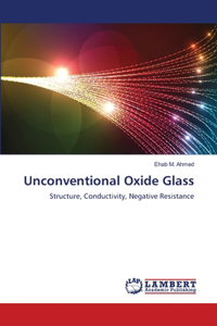 Unconventional Oxide Glass