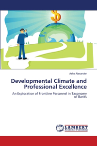 Developmental Climate and Professional Excellence