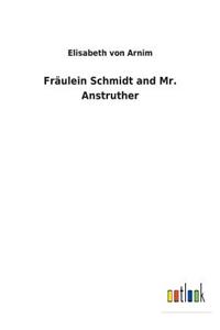 Fräulein Schmidt and Mr. Anstruther
