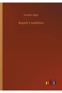 Rupert´s Ambition