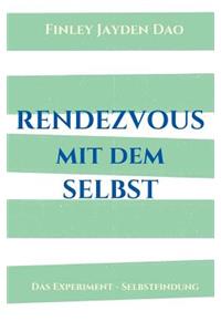 Rendezvous mit dem Selbst