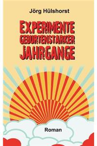 Experimente geburtenstarker Jahrgänge