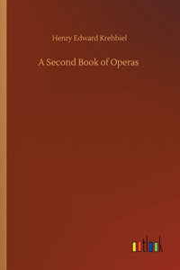 Second Book of Operas