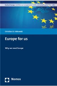 Europe for Us: Why We Need Europe