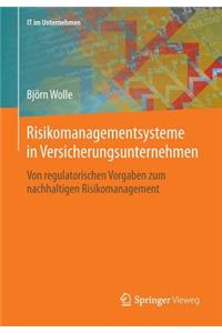 Risikomanagementsysteme in Versicherungsunternehmen