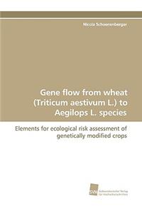 Gene Flow from Wheat (Triticum Aestivum L.) to Aegilops L. Species