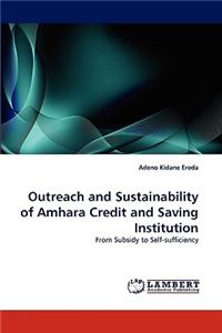 Outreach and Sustainability of Amhara Credit and Saving Institution