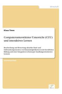 Computerunterstützter Unterricht (CUU) und interaktives Lernen