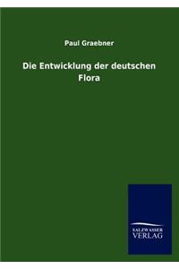 Die Entwicklung der deutschen Flora