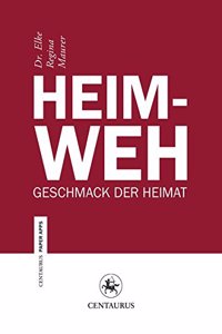 Heimweh: Geschmack Der Heimat