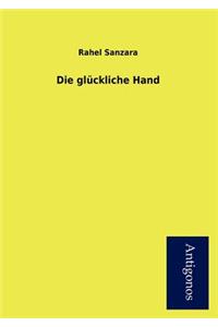 Die Gl Ckliche Hand